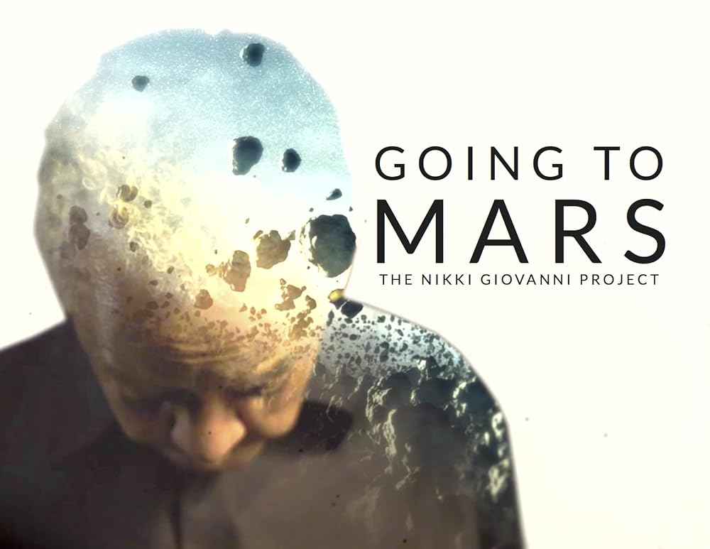 Going to Mars: The Nikki Giovanni Project